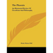 The Phoenix: An Illustrated Review Of Occultism And Philosophy