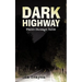 Dark Highway: Utah's Strange Tales