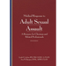 Medical Response to Adult Sexual Assault, Second Edition: A Resource for Clinicians and Related Professionals