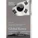 Global Korea: South Korea's Contributions to International Security