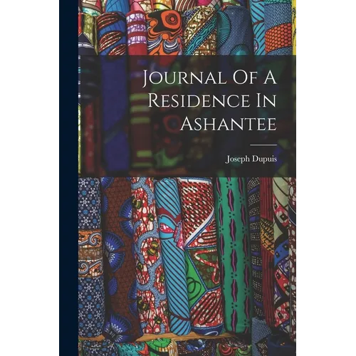 Journal Of A Residence In Ashantee