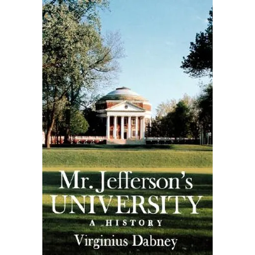 Mr. Jefferson's University: A History