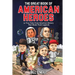 The Great Book of American Heroes: 32 True Tales From American History That Made Them Legends