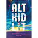 Alt Kid Lit: What Children's Literature Might Be