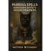 Purring Spells: Harnessing Bastet's Healing Frequencies