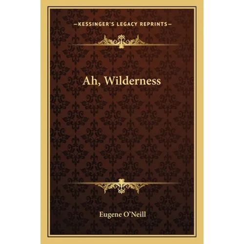 Ah, Wilderness