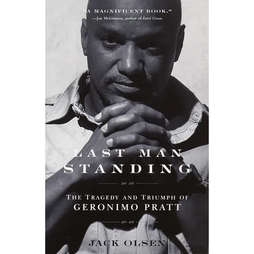 Last Man Standing: The Tragedy and Triumph of Geronimo Pratt