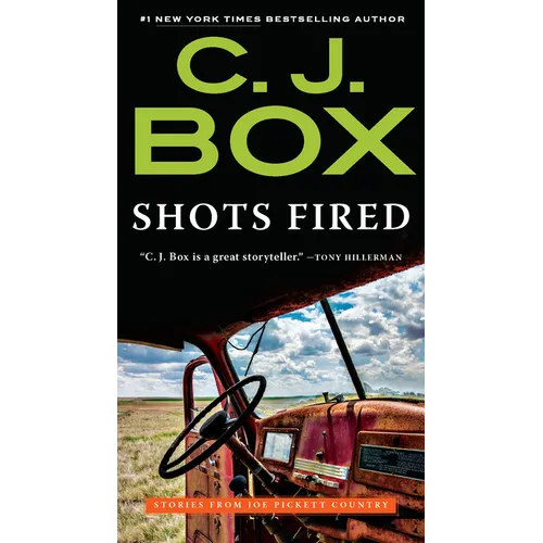 Shots Fired: Stories from Joe Pickett Country