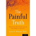 Painful Truth: What Chronic Pain Is Really Like and Why It Matters to Each of Us
