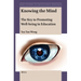 Knowing the Mind: The Key to Promoting Well-Being in Education