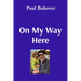 On My Way Here