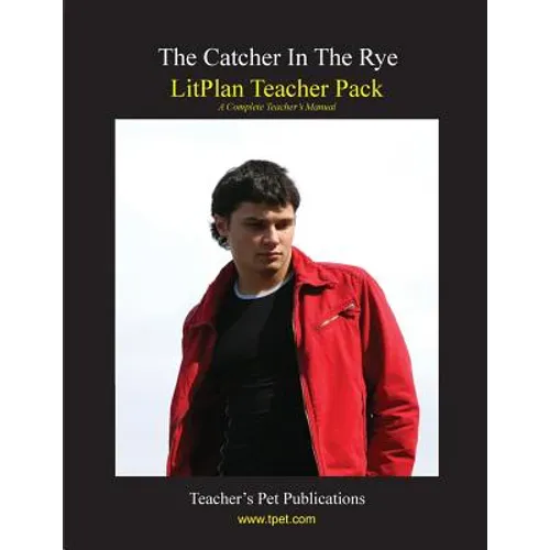 Litplan Teacher Pack: The Catcher in the Rye