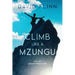 Climb Like a Mzungu: Live An Adventurous Life