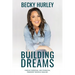 Building Dreams: Finding Personal and Financial Freedom Through Healing