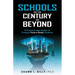 Schools for This Century and Beyond