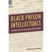 Black Prison Intellectuals: Writings from the Long Nineteenth Century