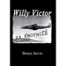 Willy Victor and 25 Knot Hole