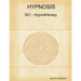 Hypnosis 301 - Hypnotherapy - Advanced Course