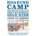 Roaring Camp: The Social World of the California Gold Rush