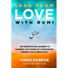 Lead from Love with Rumi: 100 Insights for Leaders to Harness the Power of Compassion, Connection and Creativity