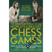 The Mammoth Book of the World's Greatest Chess Games: New, Updated and Expanded Edition - Now with 145 Games