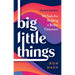 Big Little Things: 50 Tools for Building a Better Classroom