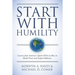 Start With Humility: Lessons from America's Quiet CEOs on How to Build Trust and Inspire Followers