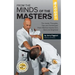 From the Minds of the Masters: The Inside Thoughts, Tips & Techniques From Modern Karate-Do's Best and Brightest