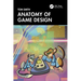 Anatomy of Game Design
