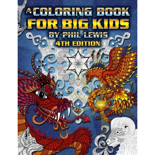 A Coloring Book for Big Kids - 4th Edition