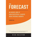 The Forecast: An Inside Look at How Successful Leaders Drive Revenue Growth