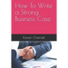 How To Write a Strong Business Case