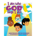 I Am Who God Says I Am