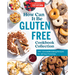 How Can It Be Gluten Free Cookbook Collection: 350+ Groundbreaking Recipes for All Your Favorites