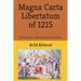 Magna Carta Libertatum of 1215: The First Big Step to Individual Freedom in Great Britain