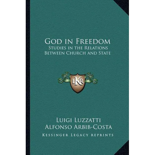 God in Freedom: Studies in the Relations Between Church and State