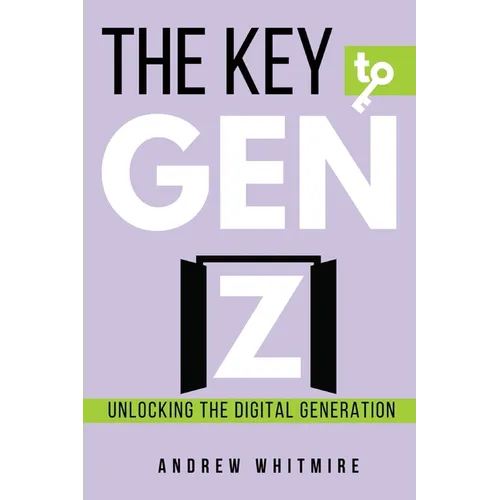 The Key to Gen Z