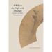 A Walk in the Night with Zhuangzi: Musings on an Ancient Chinese Manuscript