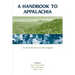 A Handbook to Appalachia: An Introduction to the Region