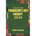 The Updated Parkinson's Diet Therapy 2024