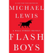 Flash Boys: A Wall Street Revolt