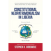 Constitutional Neopatrimonialism in Liberia: A Persistent Dysfunctional Institution, the Democratization Dilemma, Economic Failure, and a Policy for R