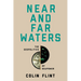 Near and Far Waters: The Geopolitics of Seapower