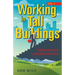 Working in Tall Buildings: A Wry Look Back at My Life and Career (volume one)