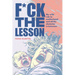 F*ck the Lesson: My wild ride to motherhood and all the obstacles in between