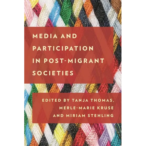 Media and Participation in Post-Migrant Societies