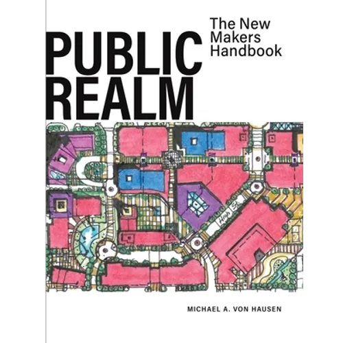 Public Realm: The New Makers Handbook