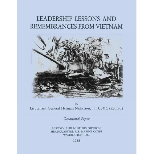 Leadership Lessons and Remembrances from Vietnam