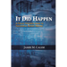 It Did Happen: A Police Officer's Guide to Successful Report Writing