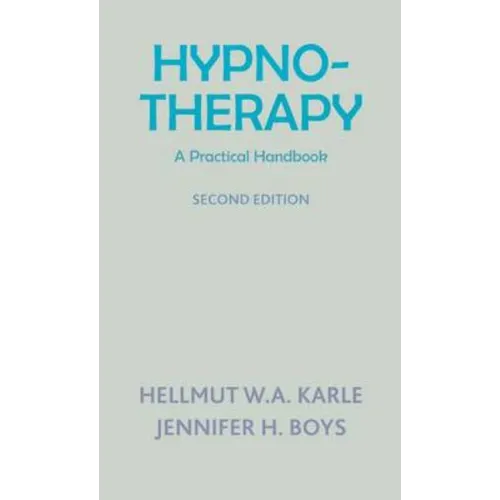 Hypnotherapy: A Practical Handbook (Second Edition)